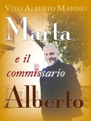cover image of Marta e il commissario Alberto